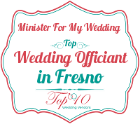 minister for my wedding top officiant for wedding fresno